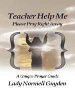 Teacher Help Me: Please Pray Right Away