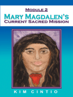 Module 2 Mary Magdalen’s Current Sacred Mission