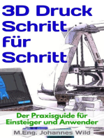 3D-Druck Schritt für Schritt: Der Praxisguide für Einsteiger und Anwender