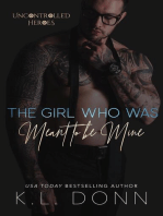The Girl Who Was Meant To be Mine: The Uncontrolled Heroes, #2