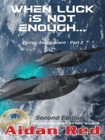 When Luck Is Not Enough - Second Edition