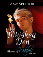 The Whiskey Den: House of Witches, #2