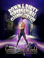 Grave New World: Down & Dirty Supernatural Cleaning Services, #1