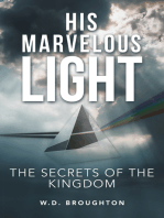 His Marvelous Light: The Secrets of the Kingdom