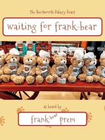 Waiting For Frank Bear