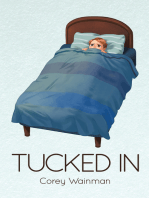 Tucked In