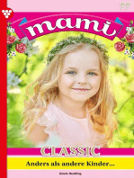 Anders als andere Kinder ...: Mami Classic 77 – Familienroman