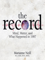 The Record: Mind, Matter, and What Happened in 1987