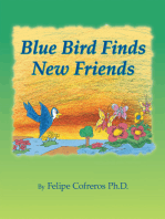 Blue Bird Finds New Friends