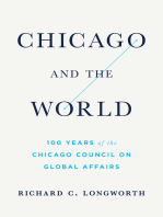 Chicago and the World: 100 Years on the Chicago Council of Global Affairs