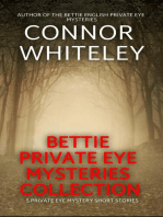 Bettie Private Eye Mysteries Collection: 5 Private Eye Mystery Short Stories: The Bettie English Private Eye Mysteries, #5.5