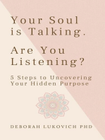 Your Soul is Talking. Are You Listening