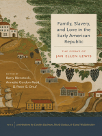 Family, Slavery, and Love in the Early American Republic: The Essays of Jan Ellen Lewis