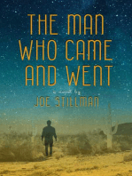 The Man Who Came and Went: A Novel