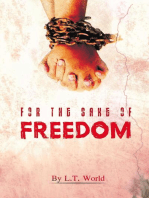 For the Sake of Freedom