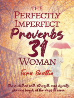 The Perfectly Imperfect Proverbs 31 Woman