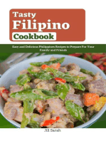Tasty Filipino Cookbook : Easy and Delicious Philippines Recipes to Prepare For Your Family and Friends