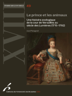 Le Prince et les animaux: Une histoire zoologique de la cour de Versailles au siècle des Lumières (1715-1792)
