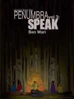 The Penumbra Vol. 3: Speak: The Penumbra, #3