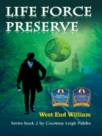 Life Force Preserve Book 2: West End William