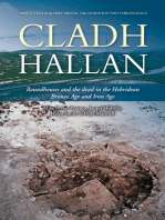 Cladh Hallan - Roundhouses and the dead in the Hebridean Bronze Age and Iron Age: Part I: Stratigraghy, Spatial Organisation and Chronology