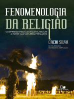 Fenomenologia da religião: Compreendendo as ideias religiosas a partir das suas manifestações