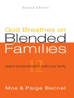 God Breathes on Blended Families 2nd Edition: 12 fundamentals to build your family