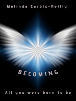 Becoming: All you were born to be