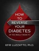 How To Reverse Your Diabetes (If You Really Mean It)