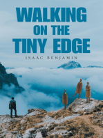 Walking on the Tiny Edge