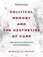 Political Memory and the Aesthetics of Care: The Art of Complicity and Resistance