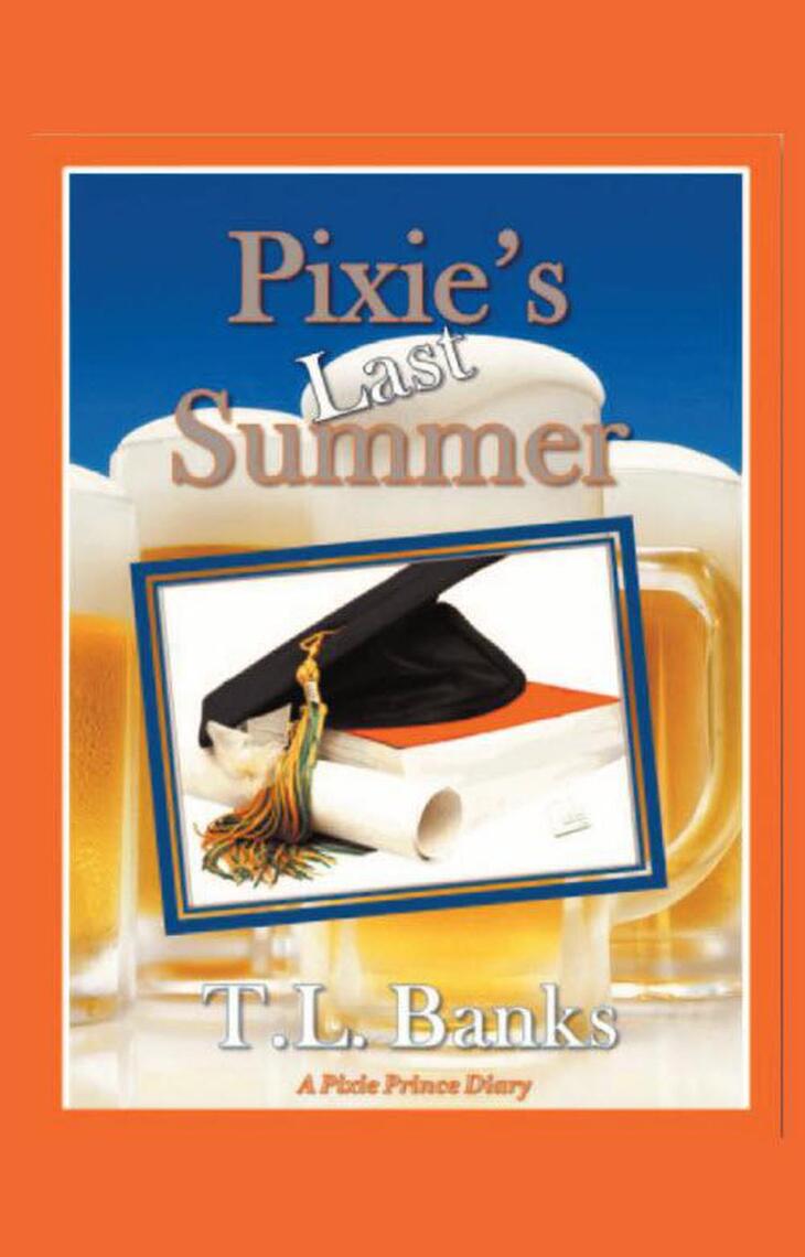 Pixie's Last Summer by Pixie Prince, TL Banks (Ebook) - Read free for ...