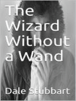 The Wizard Without a Wand: The Wizard Without a Wand, #1