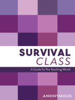 Survival Class: A guide to the teaching world