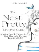 The Nest Pretty Lifestyle Guide Making Small Choices Every Day That Add up to a Beautiful Life!