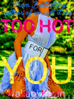 Too Hot for You