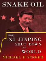 Snake Oil: How Xi Jinping Shut Down the World