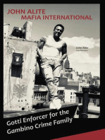 JOHN ALITE MAFIA INTERNATIONAL: Gotti Enforcer for the Gambino Crime Family