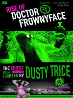 Rise Of Doctor Frownyface