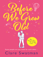 Before We Grow Old: The love story that everyone will be talking about