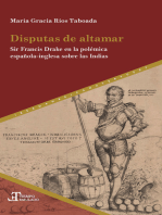 Disputas de altamar: Sir Francis Drake en la polémica española-inglesa sobre las Indias