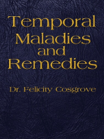 Temporal Maladies and Remedies