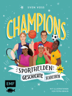 Champions –Sporthelden, die Geschichte schreiben: Williams, Nowitzki, Klopp und Co. –40 inspirierende Lebensgeschichten zum Vor- und Selberlesen