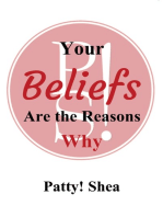 Your Beliefs are the Reasons Why