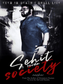 Şehit Sevda Society: Even in Death I Shall Live by Abhijit Naskar ...