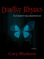 Deadlier Rhymes: Evil Doesn't Stay Dead Forever