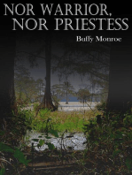 Nor Warrior, Nor Priestess: Swamp Series