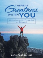 There Is Greatness Within You