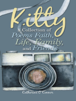 Kitty a Collection of Poems Faith, Life, Family, and Friends