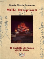 Mille rimpianti - II: Il castello di fuoco (1574-1581)